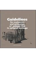 Guidelines for Evaluation and Mitigation of Seismic Risk to Cultural Heritage