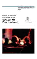 Examen de la situation contractuelle dans le secteur de l'audiovisuel