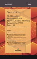 Snowwhite's The Maharashtra Employees of Private Schools (Conditions of Services) Regulation Act, 1977 & Rules, 1981 - Bare Act
