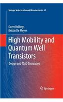 High Mobility and Quantum Well Transistors