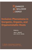 Inclusion Phenomena in Inorganic, Organic, and Organometallic Hosts