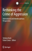 Rethinking the Crime of Aggression