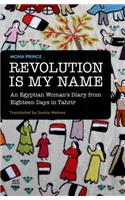 Revolution Is My Name