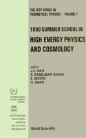 High Energy Physics and Cosmology - Proceedings of the 1990 Summer School