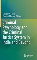 Criminal Psychology and the Criminal Justice System in India and Beyond