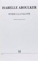 Hymne a la volupte (soprano and piano)