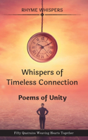 Whispers of Timeless Connection - Poems of Unity
