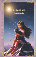 L'éveil de Lumina.