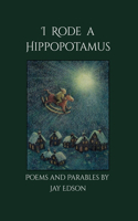 I Rode a Hippopotamus