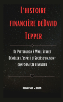 L'histoire financière deDavid Tepper