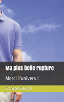 Ma Plus Belle Rupture