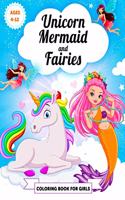 Unicorn Mermaid and Fairies Coloring Book for Girls Ages 4-12