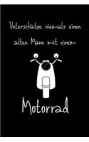 Unterschätze niemals einen alten Mann mit einem Motorrad