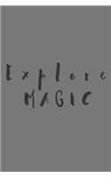 Explore Magic