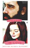 Josephine In Love (With Her Mother's Boyfriend)