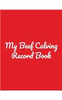 My Beef Calving Record Book