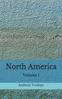 North America: (Aberdeen Classics Collection) Volume 1