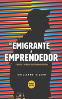 De Emigrante a Emprendedor