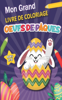 Mon Grand Livre de Coloriage Oeufs de Pâques: 50 Oeufs de Pâques à colorier pour enfants à partir de 2 ans