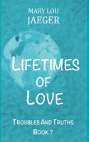 Lifetimes Of Love