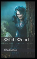 Witch Wood Illustrated