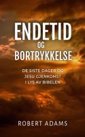 Endetid Og Bortrykkelse