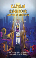 Kaptain Righteous and the Do Right Kids