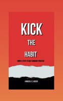 Kick the Habit