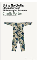 Bring No Cloths 2023: Philosophy of fashion and Bloomsbury