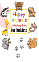 Happy Animals Coloring Book for Toddlers