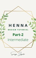 Henna Design Tutorial Part-2 : Intermediate Level