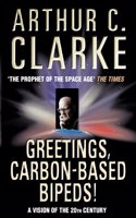 Greetings, Carbon-based Bipeds!