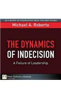 Dynamics of Indecision