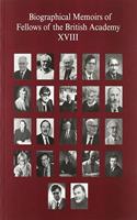 Biographical Memoirs of Fellows of the British Academy, XVIII: (18 Biographical Memoirs of Fellows of the British Academy)
