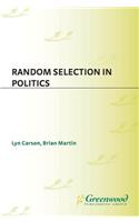 Random Selection in Politics