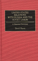 United States Relations with Russia and the Soviet Union
