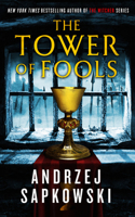 The Tower of Fools: (1 The Hussite Trilogy)