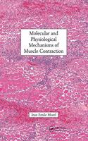 Molecular and Physiological Mechanisms of Muscle Contraction