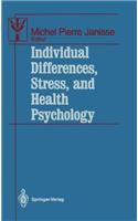 Individual Differences, Stress, and Health Psychology