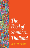 Food of Southern Thailand