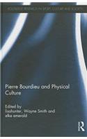 Pierre Bourdieu and Physical Culture