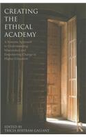 Creating the Ethical Academy: A Systems Approach to Understanding Misconduct and Empowering Change(English)