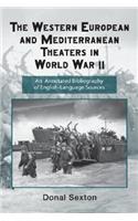 The Western European and Mediterranean Theaters in World War II