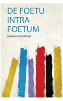 De Foetu Intra Foetum