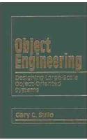 Object Engineering: Designing Large Scale Object-oriented Systems