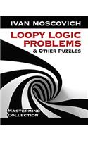 Loopy Logic Problems and Other Puzzles