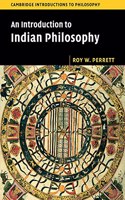 An Introduction to Indian Philosophy: (Cambridge Introductions to Philosophy)