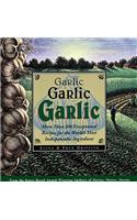 Garlic, Garlic, Garlic