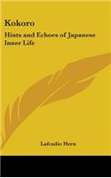 Kokoro: Hints and Echoes of Japanese Inner Life(English)