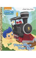 Triple-Track Train Race! (Bubble Guppies): (Little Golden Book)